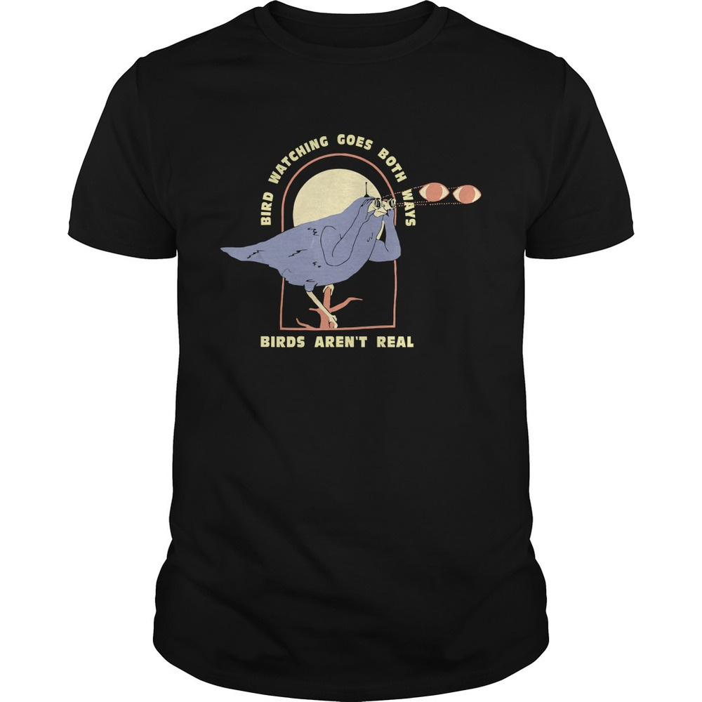 Bird Watching Goes Both Ways Funny Bird Lover Tshirt